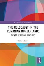 The Holocaust in the Romanian Borderlands