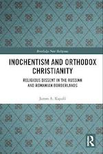 Inochentism and Orthodox Christianity