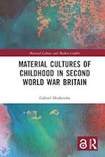 Material Cultures of Childhood in Second World War Britain