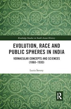 Evolution, Race and Public Spheres in India