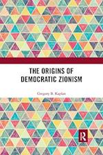 The Origins of Democratic Zionism