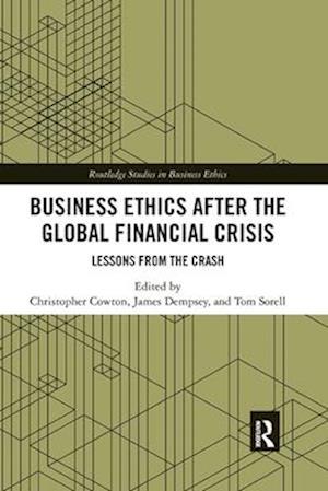 Business Ethics After the Global Financial Crisis