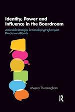 Identity, Power and Influence in the Boardroom