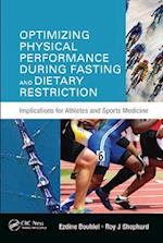 Optimizing Physical Performance During Fasting and Dietary Restriction