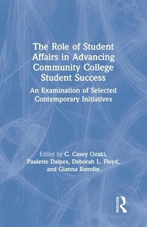 The Role of Student Affairs in Advancing Community College Student Success