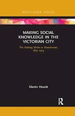 Making Social Knowledge in the Victorian City