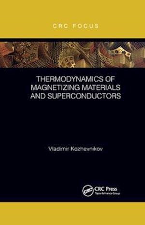 Thermodynamics of Magnetizing Materials and Superconductors