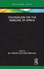 Colonialism on the Margins of Africa