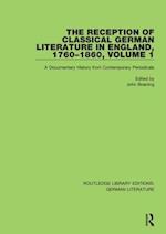 The Reception of Classical German Literature in England, 1760-1860, Volume 1