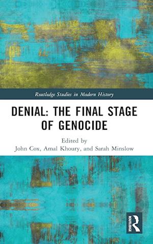 Denial: The Final Stage of Genocide?