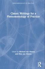 Classic Writings for a Phenomenology of Practice