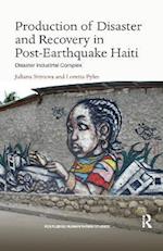 Production of Disaster and Recovery in Post-Earthquake Haiti
