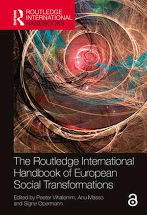 The Routledge International Handbook of European Social Transformations