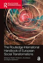 The Routledge International Handbook of European Social Transformations