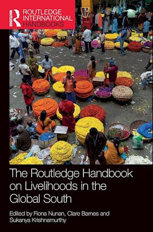 The Routledge Handbook on Livelihoods in the Global South