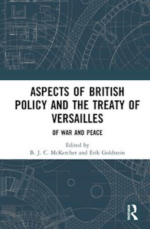 Aspects of British Policy and the Treaty of Versailles