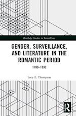Gender, Surveillance, and Literature in the Romantic Period