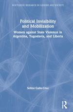 Political Invisibility and Mobilization