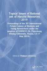Topical Issues of Rational use of Natural Resources 2019