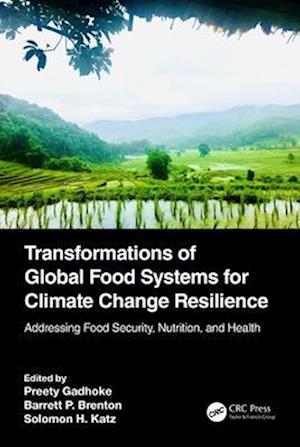 Transformations of Global Food Systems for Climate Change Resilience
