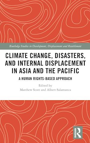 Climate Change, Disasters, and Internal Displacement in Asia and the Pacific