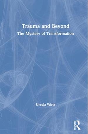 Trauma and Beyond