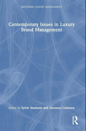 Contemporary Issues in Luxury Brand Management