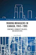 Making Managers in Canada, 1945-1995