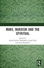 Marx, Marxism and the Spiritual