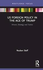 US Foreign Policy in the Age of Trump