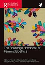 The Routledge Handbook of Feminist Bioethics