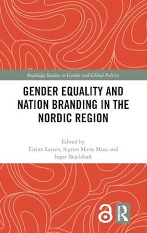 Gender Equality and Nation Branding in the Nordic Region