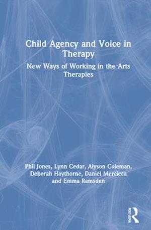 Child Agency and Voice in Therapy