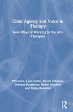 Child Agency and Voice in Therapy