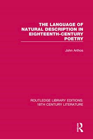 The Language of Natural Description in Eighteenth-Century Poetry