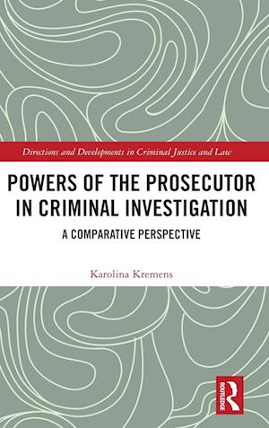 Powers of the Prosecutor in Criminal Investigation