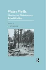 Water Wells - Monitoring, Maintenance, Rehabilitation