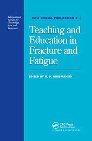 Teaching and Education in Fracture and Fatigue