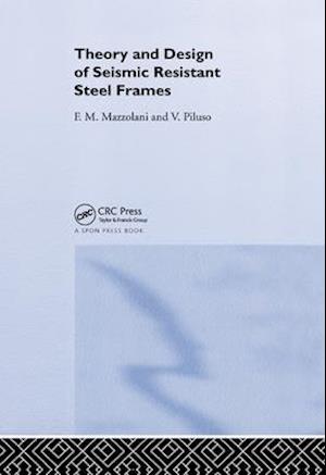 Theory and Design of Seismic Resistant Steel Frames