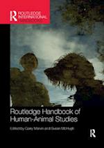 Routledge Handbook of Human-Animal Studies