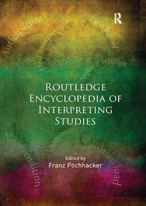 Routledge Encyclopedia of Interpreting Studies