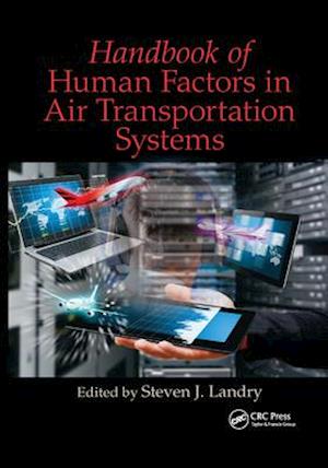 Handbook of Human Factors in Air Transportation Systems