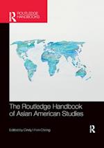 The Routledge Handbook of Asian American Studies