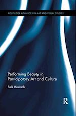 Performing Beauty in Participatory Art and Culture