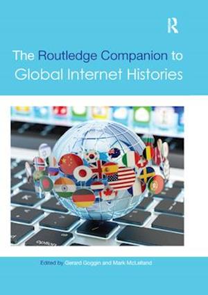 The Routledge Companion to Global Internet Histories