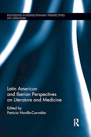 Latin American and Iberian Perspectives on Literature and Medicine