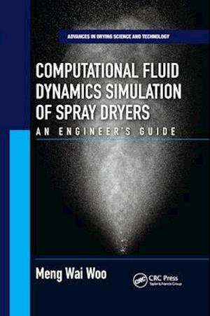 Computational Fluid Dynamics Simulation of Spray Dryers