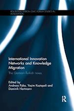 International Innovation Networks and Knowledge Migration