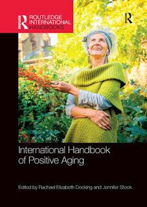 International Handbook of Positive Aging