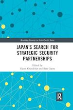 Japan’s Search for Strategic Security Partnerships